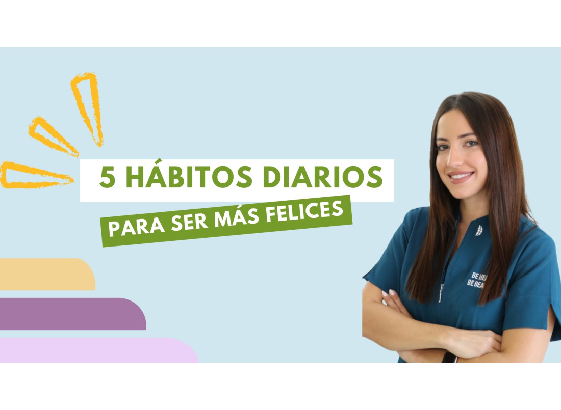 5 hábitos diarios para ser más felices