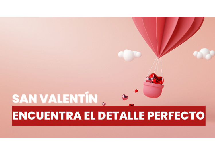 San Valentín: Encuentra el detalle perfecto